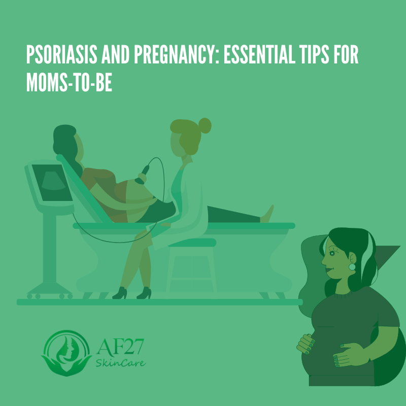 Psoriasis and Pregnancy Essential Tips for MomsToBe AF27 Skincare
